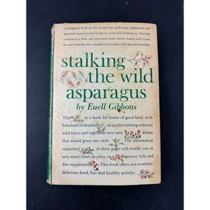 Stalking the Wild Asparagus by Euell Gibbons Cookbook Recipes Vintage 1962